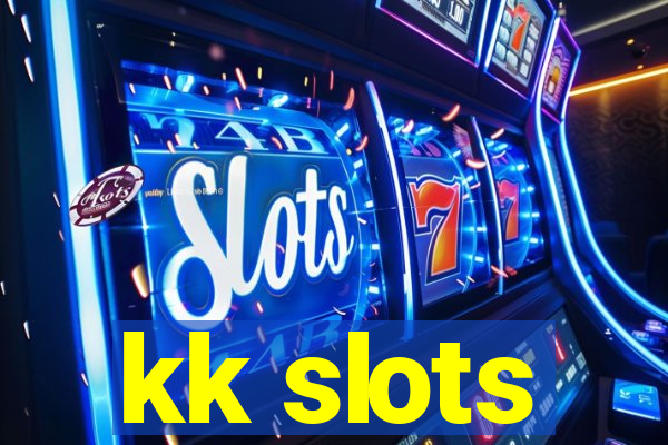 kk slots